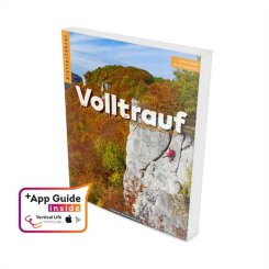 Kletterführer Volltrauf - Schwäbische Alb - Uracher Alb, Lenninger Alb & Ostalb 